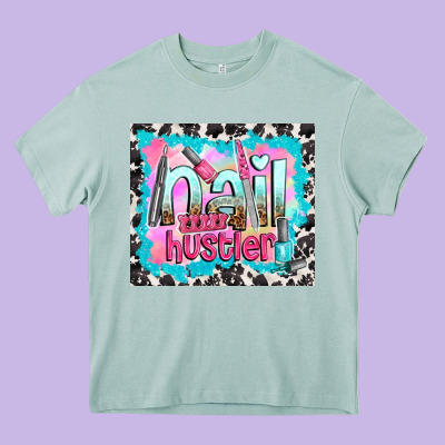 Nail Hustler Heavy Core Tee Designed By Tumblerdesignbyshophia