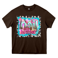 Chocolate Brown nail hustler Heavy Core Tee - TumblerDesignByShophia