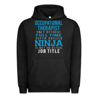 Pigment Black occupational therapist because ninja is not a job title Urban Hoodie - DesigneFamous