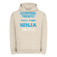 Pigment French Oak occupational therapist because ninja is not a job title Urban Hoodie - DesigneFamous