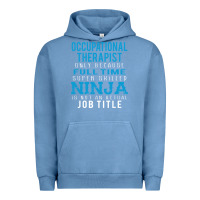 Pigment Pebble Blue occupational therapist because ninja is not a job title Urban Hoodie - DesigneFamous