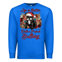 True Royal christmas life is better with a french bulldog Premium Sweatshirt - JahusDesignShop