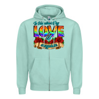 Seafoam in valentines day love is everywhere Zipper Hoodie - AdoDesignShop