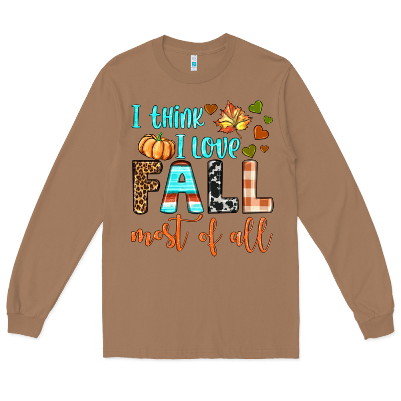 I Think I Love Fall Most Of All Long Sleeve Tee by BundleAndBundleShop | Teevron