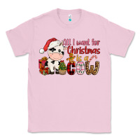 Bubblegum Pink all want for christmas is a cow Classic Tee - CowGirlArtShop