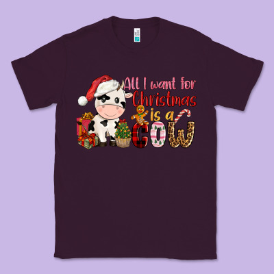 All Want For Christmas Is A Cow Classic Tee Designed By Cowgirlartshop