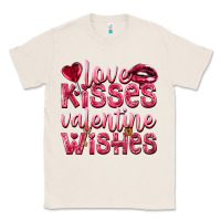 Natural Love kisses Valentine wishes Valentine's Day Classic Tee - HowdyJamesFarm