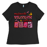 Black my favorite valentine calls me mama Ladies Tee - OliviaCreatesArt
