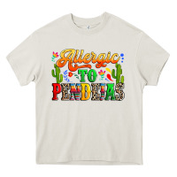 Cream Allergic to pendejas Heavy Core Tee - RanaPortraitStore