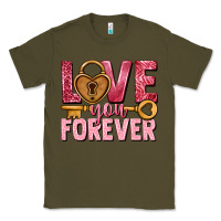 Army Green Love you forever Valentine's Day Classic Tee - HowdyJamesFarm