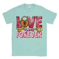 Seafoam Love you forever Valentine's Day Classic Tee - HowdyJamesFarm