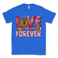 True Royal Love you forever Valentine's Day Classic Tee - HowdyJamesFarm