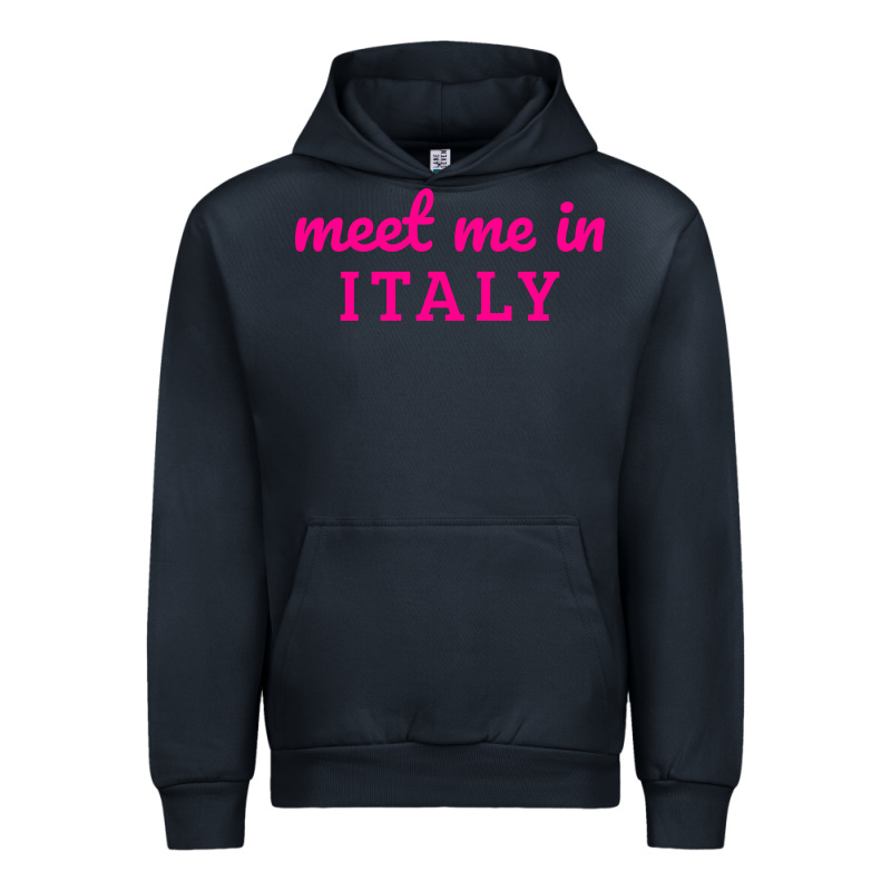 Meet Me In Italy Urban Hoodie by DesigneFamous | Teevron