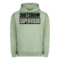Pigment Oil Green shitshow supervisor Urban Hoodie - DesigneFamous