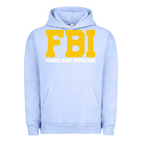 Pigment Grape Ice FBI, Female Body Inspector Funny Urban Hoodie - DesigneFamous
