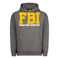 Pigment Tornado FBI, Female Body Inspector Funny Urban Hoodie - DesigneFamous