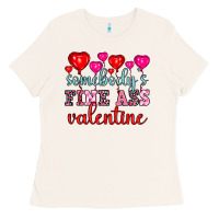 Bone somebody's fine ass valentine Ladies Tee - OliviaCreatesArt