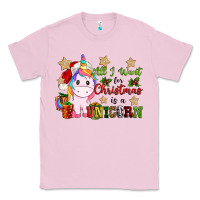 Bubblegum Pink all i want for christmas is a unicorn Classic Tee - CowGirlArtShop