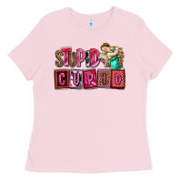 Bubblegum Pink stupid cupid with cupid olivia Ladies Tee - OliviaCreatesArt