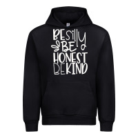 Black be silly be honest be kind Urban Hoodie - DesigneFamous