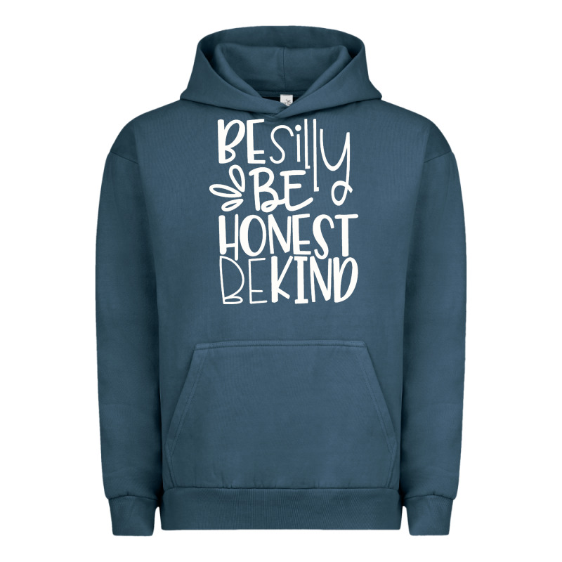 Be Silly Be Honest Be Kind Urban Hoodie by DesigneFamous | Teevron