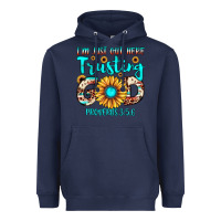 Navy i m just out here trusting god proverbs 3 5,6 Heavyweight Hoodie - JahusDesignShop