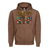 Chestnut believe believe believe Zipper Hoodie - AdoDesignShop