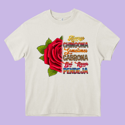 Always Chingona Sometimes Cabrona But Never Pendej Heavy Core Tee Designed By Ranaportraitstore