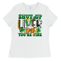 White Shut up liver you're fine Ladies Tee - CowGirlArtShop