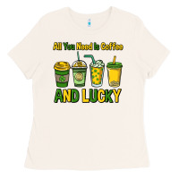 Bone All you need is coffee and lucky St. Patrick's Ladies Tee - HowdyJamesFarm