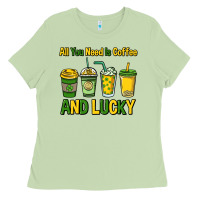 Matcha All you need is coffee and lucky St. Patrick's Ladies Tee - HowdyJamesFarm