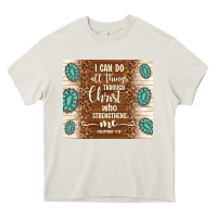 Cream i can do all things through christ who strengthens Heavy Core Tee - TumblerDesignByShophia