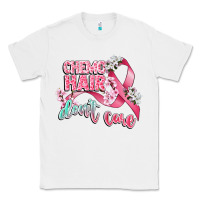White chemo hair dont care Classic Tee - CowGirlArtShop