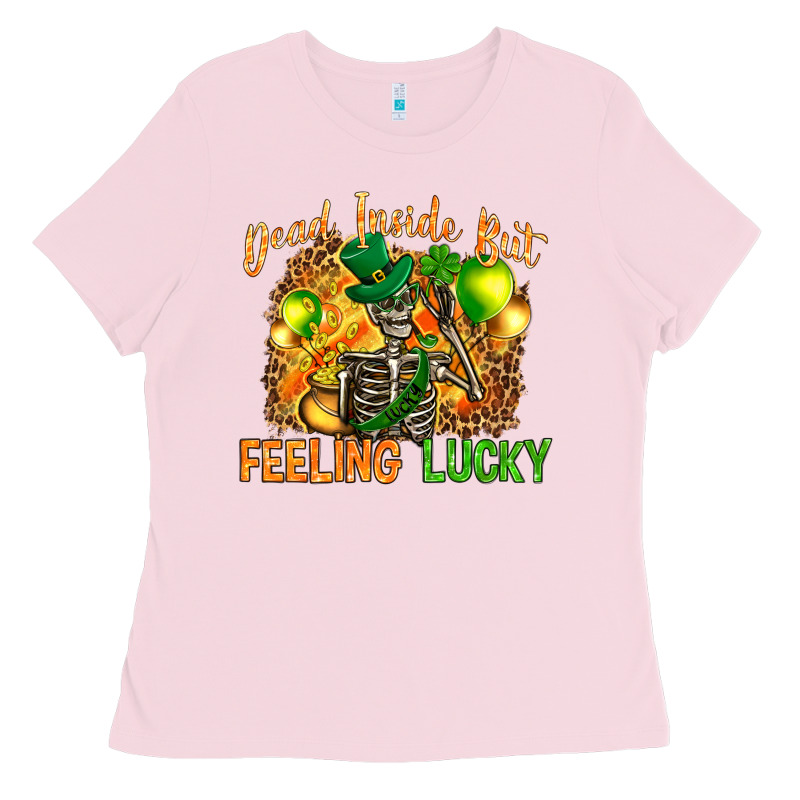 St. Patrick's Dead Inside But Feeling Lucky Ladies Tee by HowdyJamesFarm | Teevron