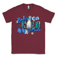 Burgundy baby its cold outside Classic Tee - CowGirlArtShop