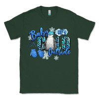 Sports Green baby its cold outside Classic Tee - CowGirlArtShop