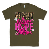 Army Green Fight believe hope survive Cancer Awareness Classic Tee - HowdyJamesFarm