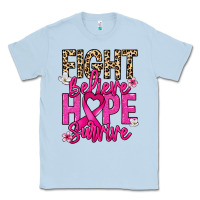 Dusty Blue Fight believe hope survive Cancer Awareness Classic Tee - HowdyJamesFarm