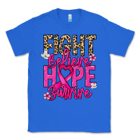 True Royal Fight believe hope survive Cancer Awareness Classic Tee - HowdyJamesFarm