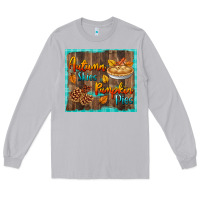 Moon Dust autumn skies pumpkin pies tumbler Long Sleeve Tee - BundleAndBundleShop