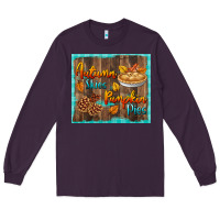 Plum autumn skies pumpkin pies tumbler Long Sleeve Tee - BundleAndBundleShop