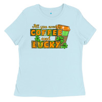 Baby Blue All you need is coffee and lucky Ladies Tee - CowGirlArtShop