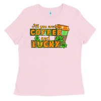 Bubblegum Pink All you need is coffee and lucky Ladies Tee - CowGirlArtShop