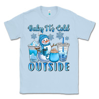 Dusty Blue baby it's cold outside Classic Tee - CowGirlArtShop