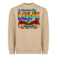 Mushroom in valentines day love is everywhere Heavyweight Sweatshirt - AdoDesignShop