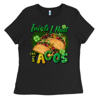 Black Irish i had tacos Ladies Tee - CowGirlArtShop