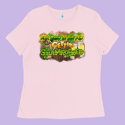 Err Body In The Pub Gettin Shamrocked Ladies Tee Designed By Howdyjamesfarm