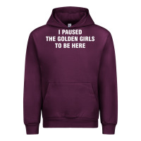 Mauve Wine i paused the golden girls to be here Urban Hoodie - DesigneFamous