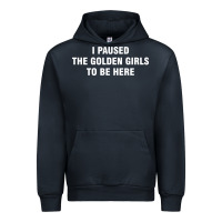 Navy i paused the golden girls to be here Urban Hoodie - DesigneFamous