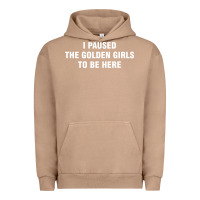 Pigment Burro i paused the golden girls to be here Urban Hoodie - DesigneFamous